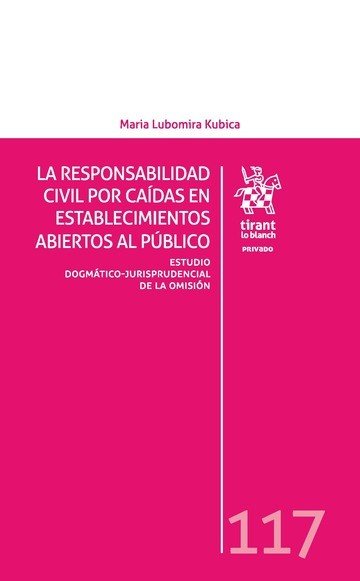 La Responsabilidad Civil por Caídas en Establecimientos Abiertos al Público, de Lubomira Kubica | portada del libro
