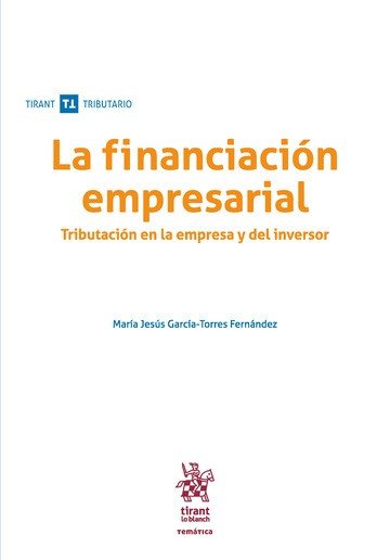 La Financiación Empresarial: Tributación en la Empresa y del Inversor, de García-Torres Fernández | portada del libro