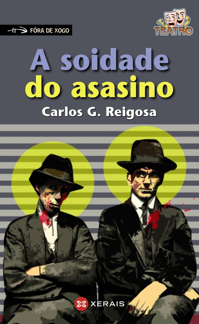 A soidade do asasino, de Reigosa, Carlos G. | portada del libro