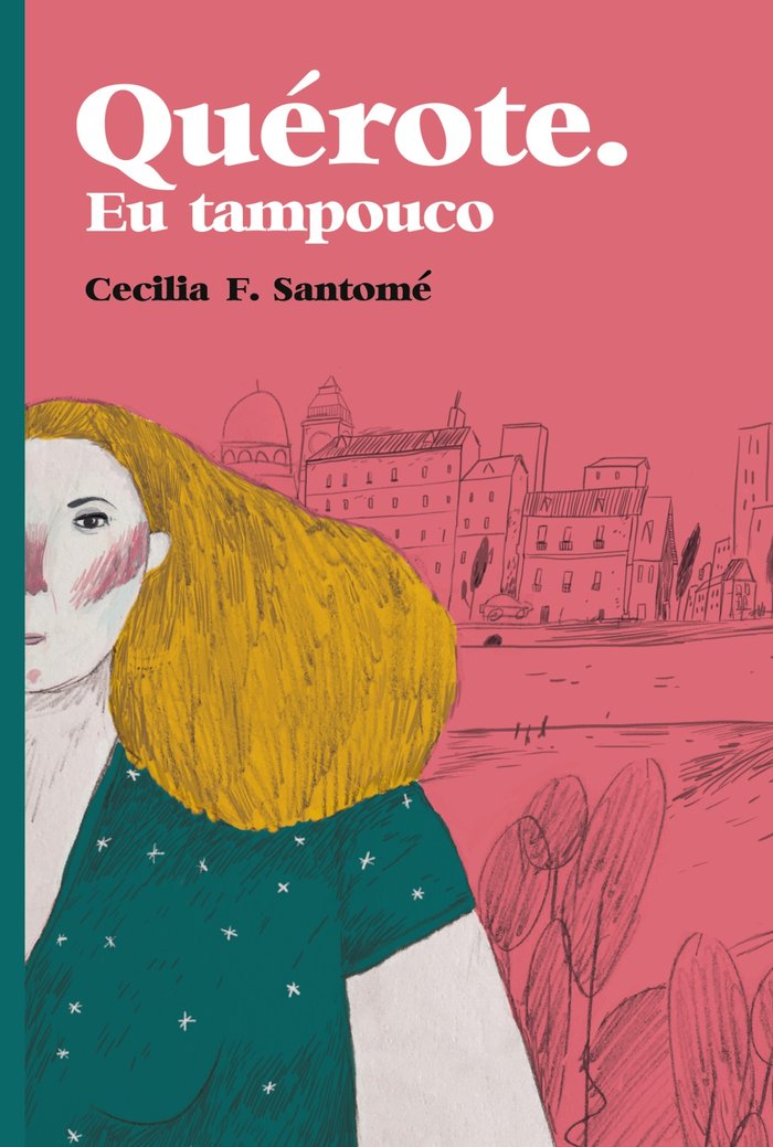 Quérote. Eu tampouco, de F. Santomé, Cecilia | portada del libro