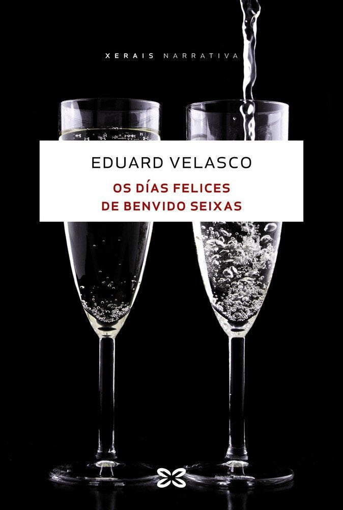 Os días felices de Benvido Seixas, de Velasco, Eduard | portada del libro
