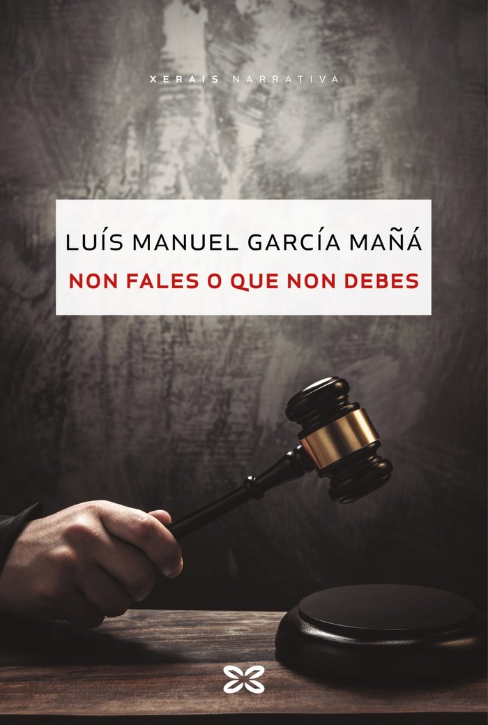 Non fales o que non debes, de García Mañá, Luís Manuel | portada del libro