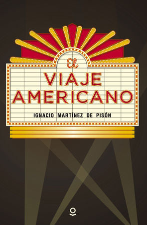 El viaje americano, de Martínez de Pisón, Ignacio | portada del libro