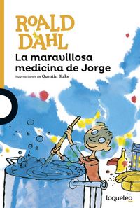 La maravillosa medicina de Jorge, de Dahl, Roald | portada del libro