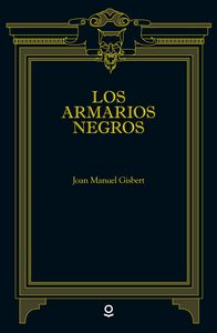 Los armarios negros, de Gisbert, Joan Manuel | portada del libro