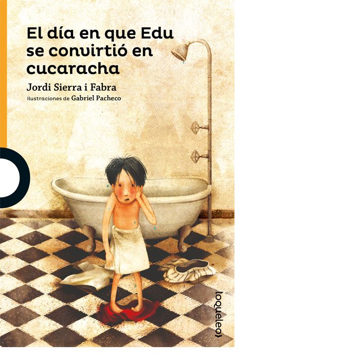 El día en que Edu se convirtió en cucaracha, de Sierra I Fabra, Jordi | portada del libro