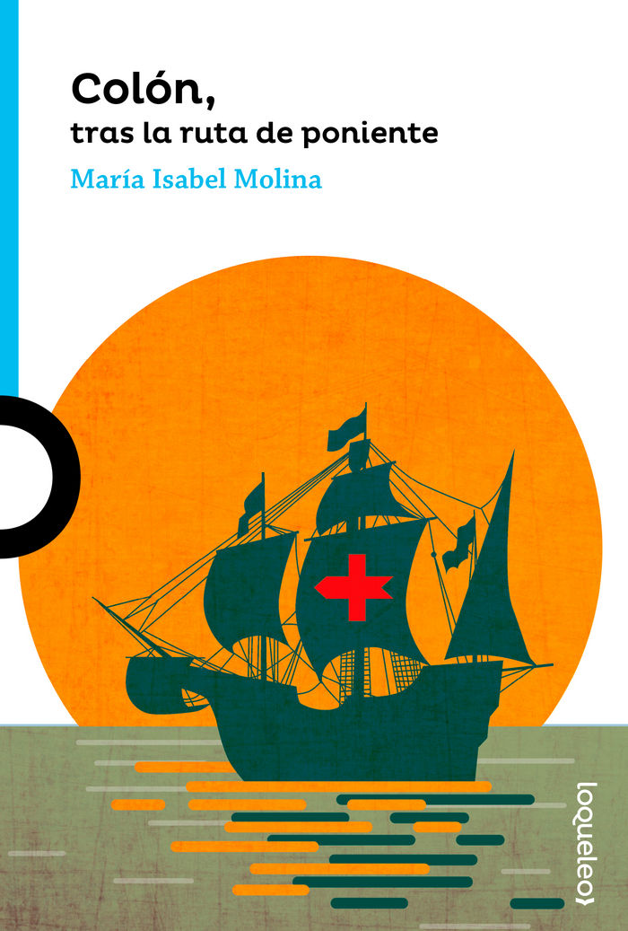 Colón, tras la ruta de poniente, de Molina, Mª Isabel | portada del libro