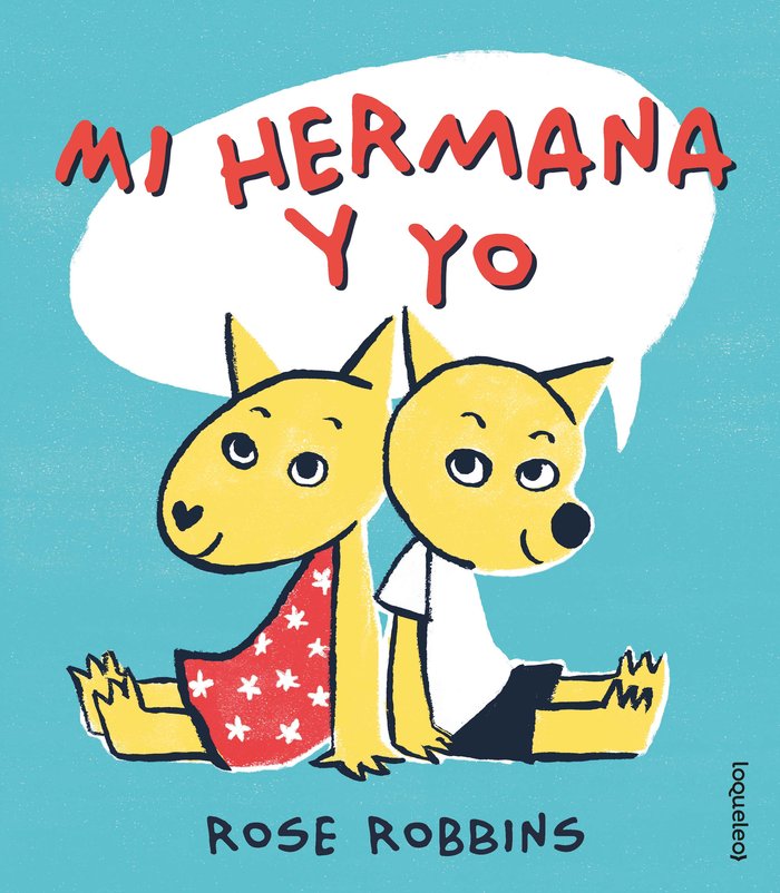 MI HERMANA Y YO, de ROBBINS, ROSE | portada del libro