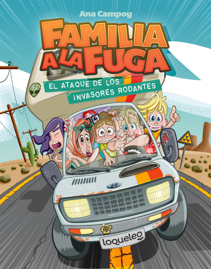El ataque de los invasores rodantes. Familia a la fuga 4, de Campoy, Ana | portada del libro