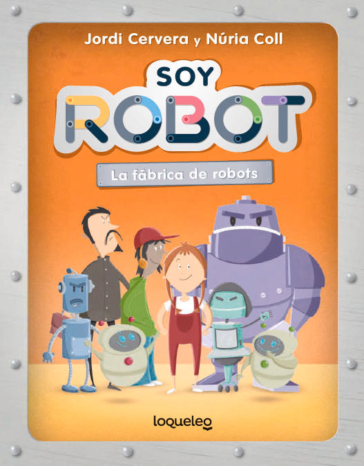 SOY ROBOT, de CERVERA NOGUES, JORDI | portada del libro