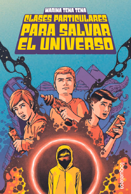 CLASES PARTICULARES PARA SALVAR EL UNIVERSO, de MARINA TENA | portada del libro
