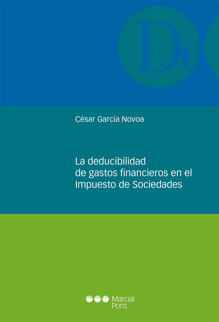 La deducibilidad de gastos financieros en el Impuesto de Sociedades, de García Novoa, César | portada del libro