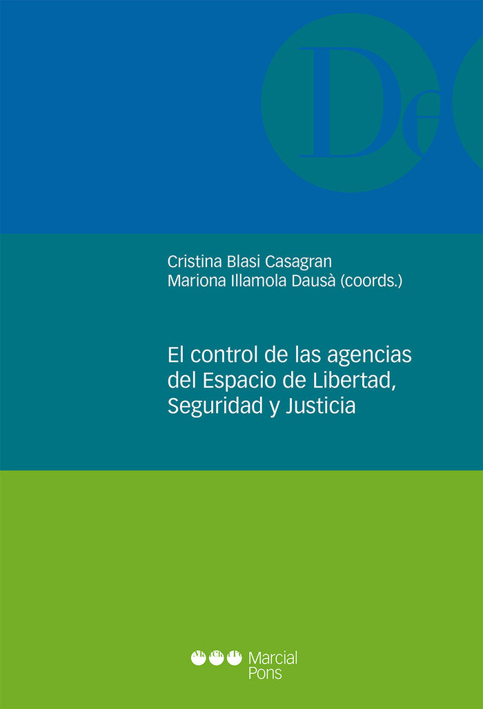 El control de las agencias del Espacio de Libertad, Seguridad y Justicia, de Varios autores | portada del libro