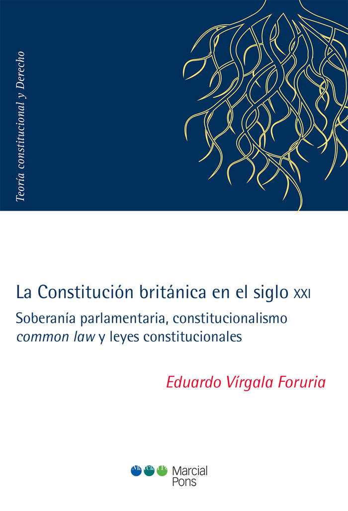 La Constitución británica en el siglo XXI, de Vírgala Foruria, Eduardo | portada del libro