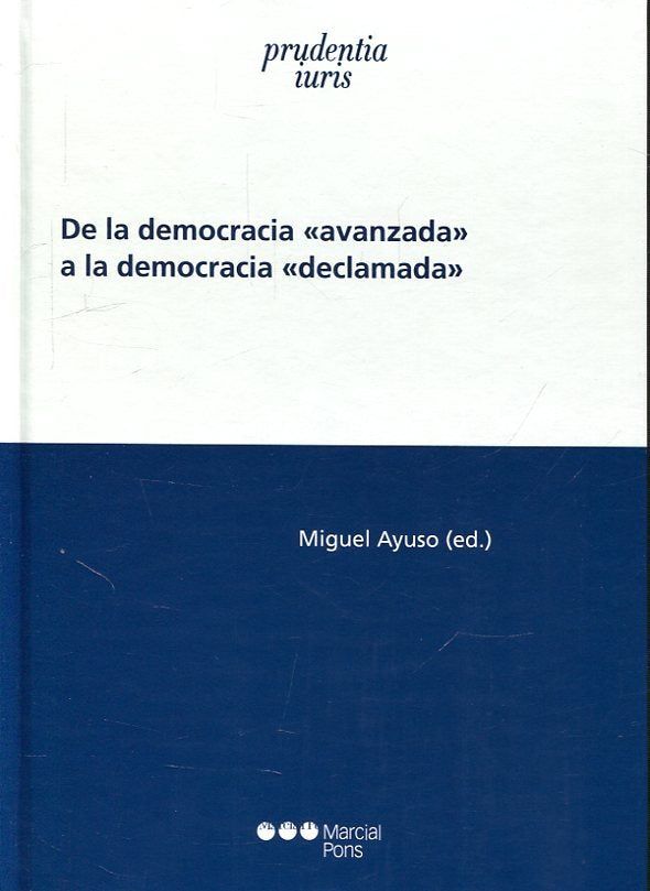 De la democracia 'avanzada' a la democracia 'declamada' | portada del libro