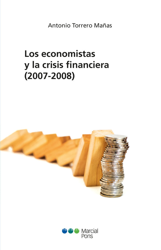 Los economistas y la crisis financiera (2007-2008), de Torrero Mañas | portada del libro