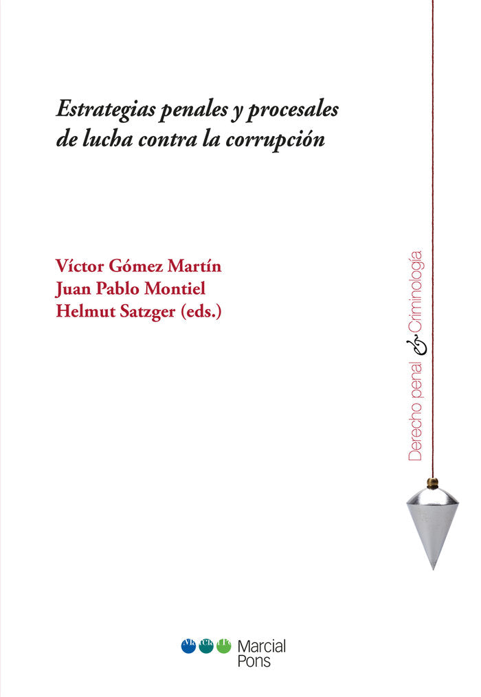 Estrategias penales y procesales de lucha contra la corrupción, de GOMEZ MARTIN, VICTOR | portada del libro