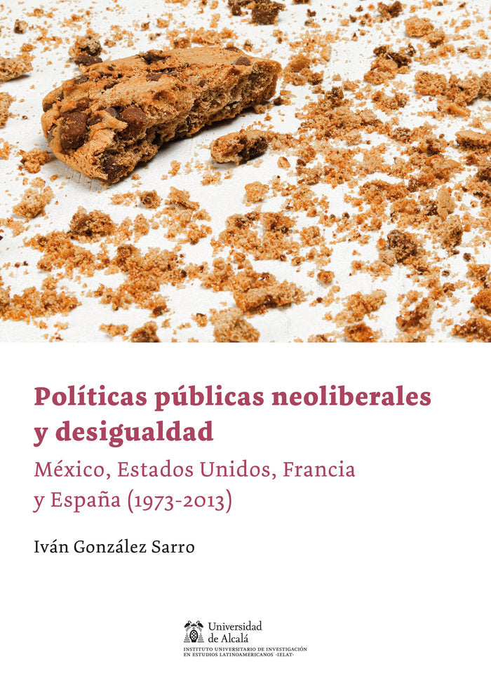 Políticas públicas neoliberales y desigualdad, de González Sarro, Iván | portada del libro