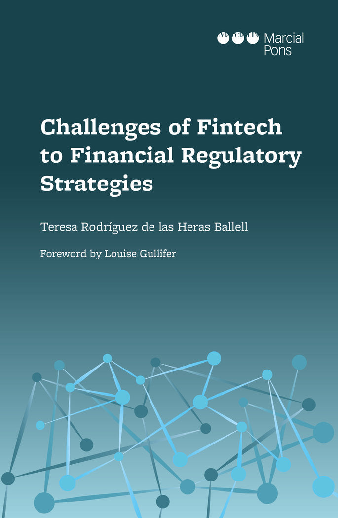 Challenges of Fintech to Financial Regulatory Strategies, de Rodríguez de las Heras Ballell, Teresa | portada del libro