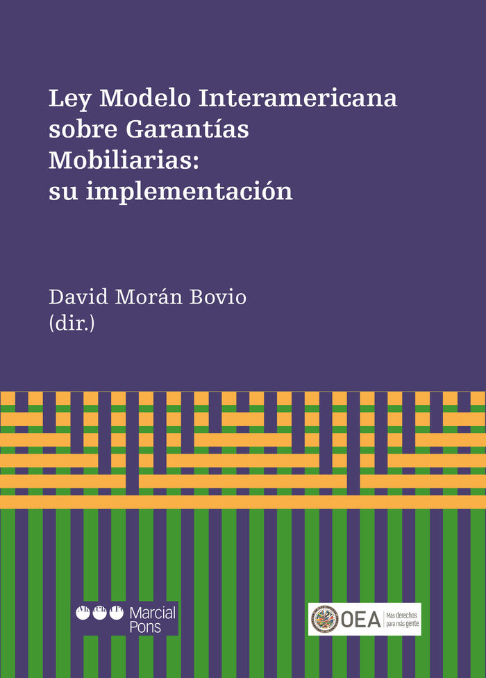 Ley Modelo Interamericana sobre Garantías Mobiliarias, de MORAN BOVIO, DAVID | portada del libro