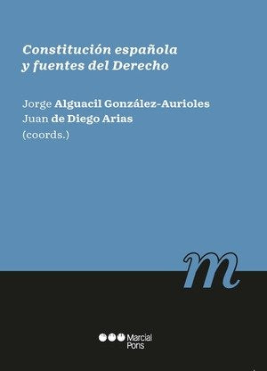 CONSTITUCION ESPAÑOLA Y FUENTES DEL DERECHO, de ALGUACIL GONZALEZ-AURIOLES, JORGE | portada del libro