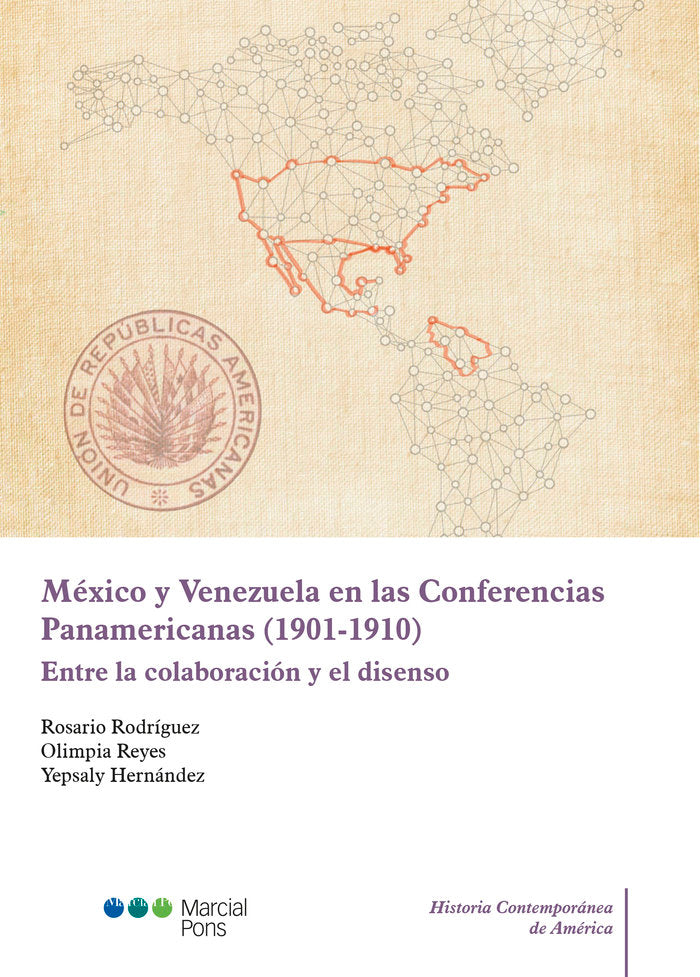 México y Venezuela en las Conferencias Panamericanas (1901-1910), de Rodríguez, Rosario | portada del libro