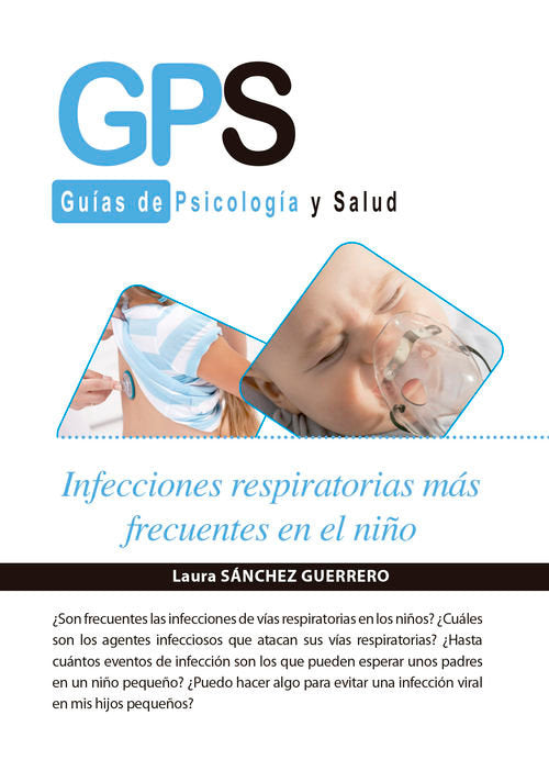 INFECCIONES RESPIRATORIAS MAS FRECUENTES EN EL NIÑO, de SANCHEZ GUERRERO, LAURA | portada del libro