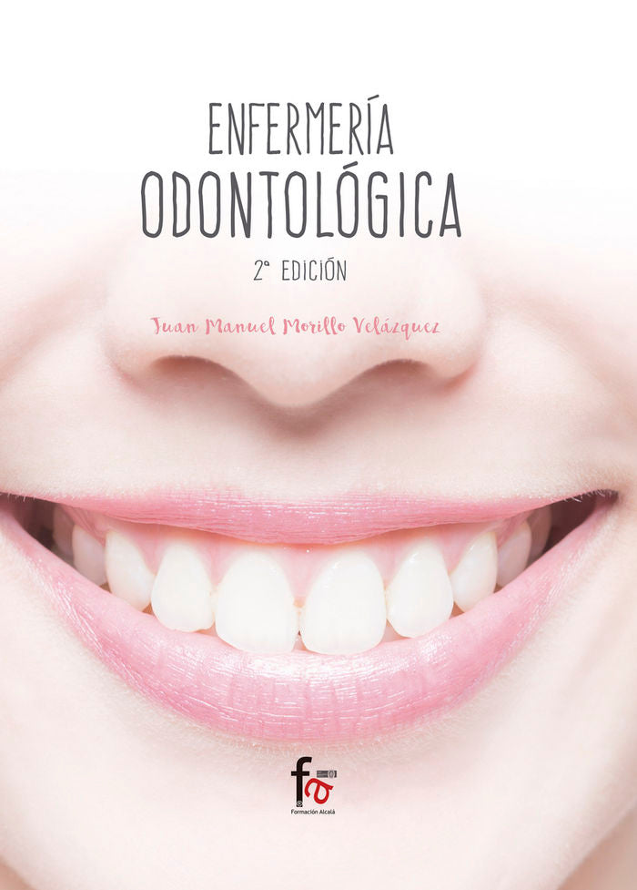 ENFERMERIA ODONTOLOGICA-2 EDICION, de MORILLO VELAZQUEZ, JUAN MANUEL | portada del libro