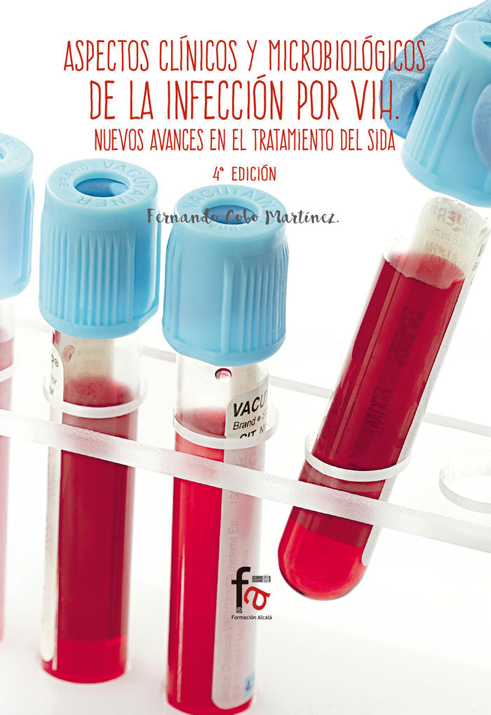 ASPECTOS CLINICOS Y MICROBIOLOGIACOS DE LA INFECCION POR VIH. NUEVOS AVANCES EN EL TRATAMIENTO SIDA-, de COBO MARTIN, FERNAND
