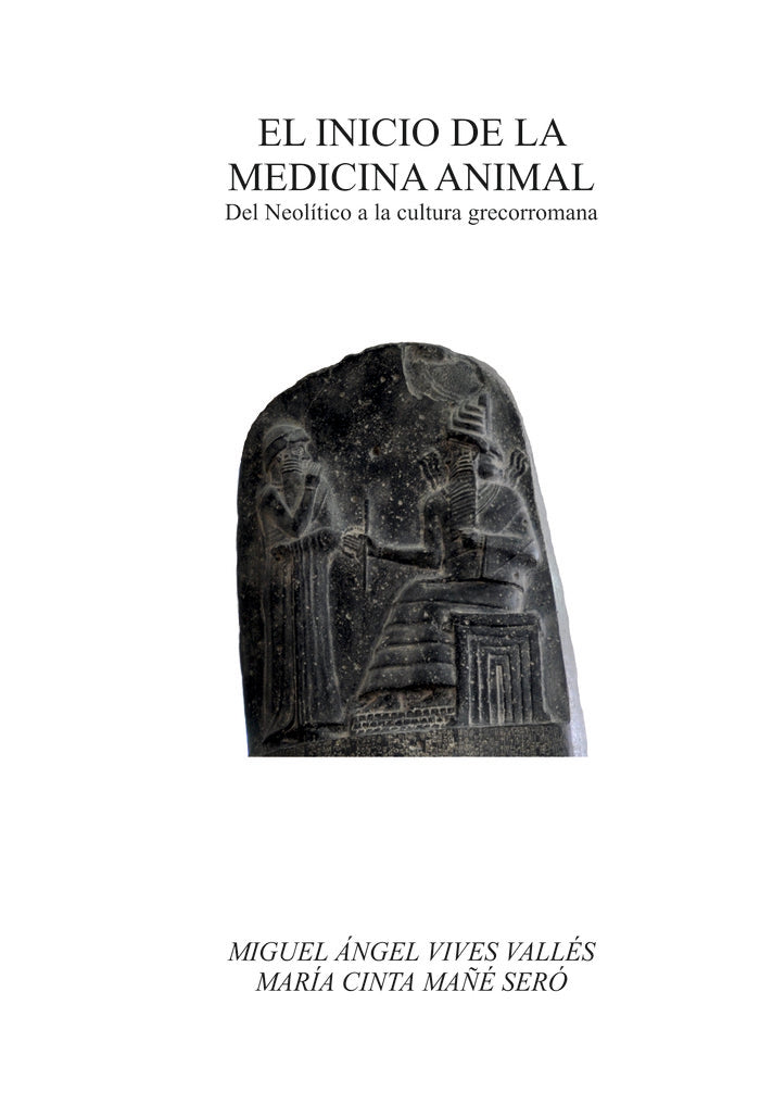 El inicio de la medicina animal. Del neolítico a la cultura grecorromana, de Vives Vallés, Miguel Ángel | portada del libro