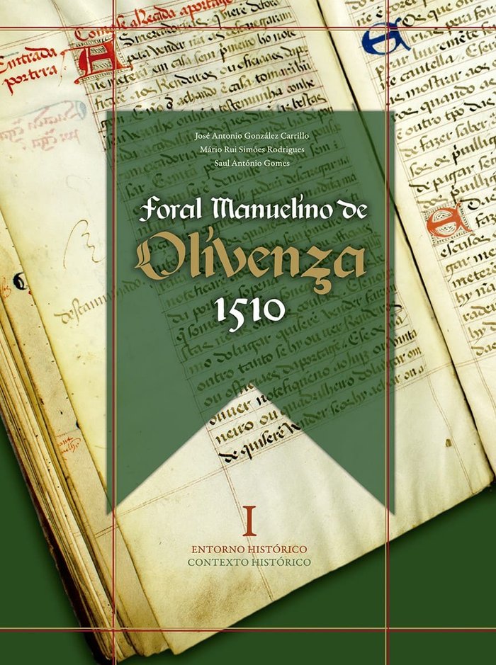 Foral Manuelino de Olivenza 1510, de GONZALEZ CARRILLO, JOSE ANTONIO | portada del libro