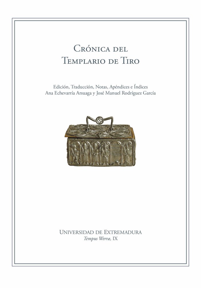 CRONICA DEL TEMPLARIO DE TIRO, de ECHEVARRIA ARSUAGA, ANA | portada del libro