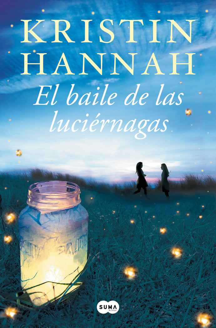 El baile de las luciérnagas, de Hannah, Kristin | portada del libro