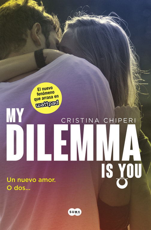 My Dilemma Is You. Un Nuevo Amor. O Dos... (Serie My Dilemma Is You 1), de Chiperi | portada del libro