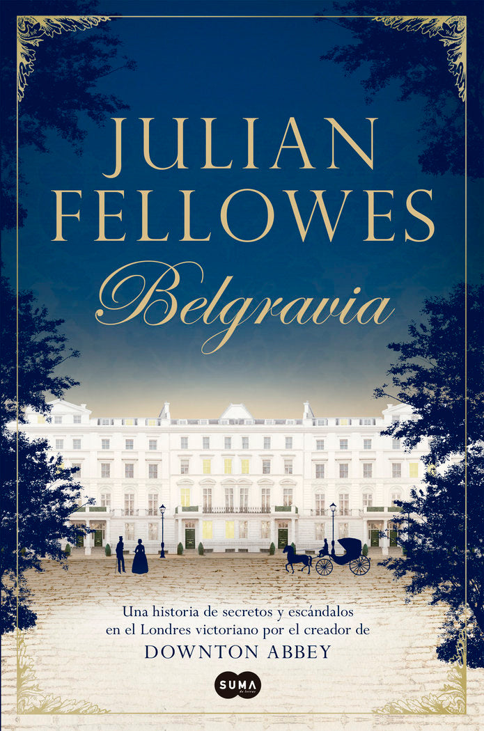 Belgravia, de Fellowes, Julian | portada del libro