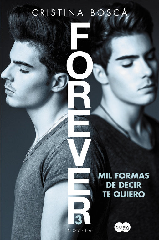Mil formas de decir te quiero (Forever 3), de Boscá | portada del libro