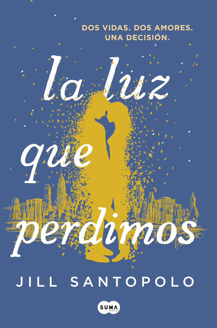 La luz que perdimos, de Santopolo, Jill | portada del libro