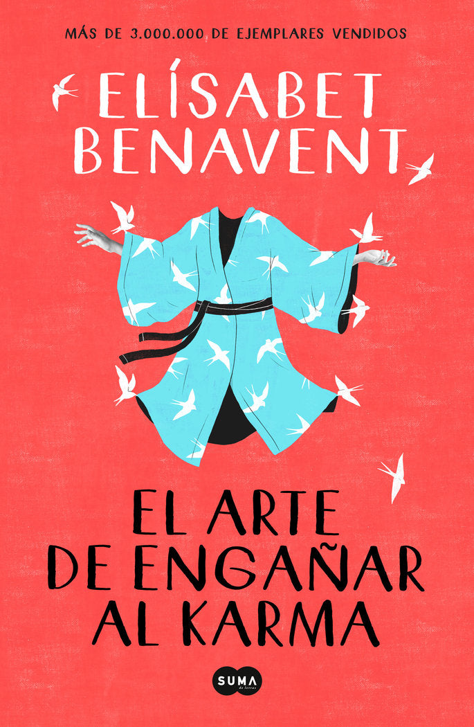 El arte de engañar al karma, de Benavent, Elísabet | portada del libro
