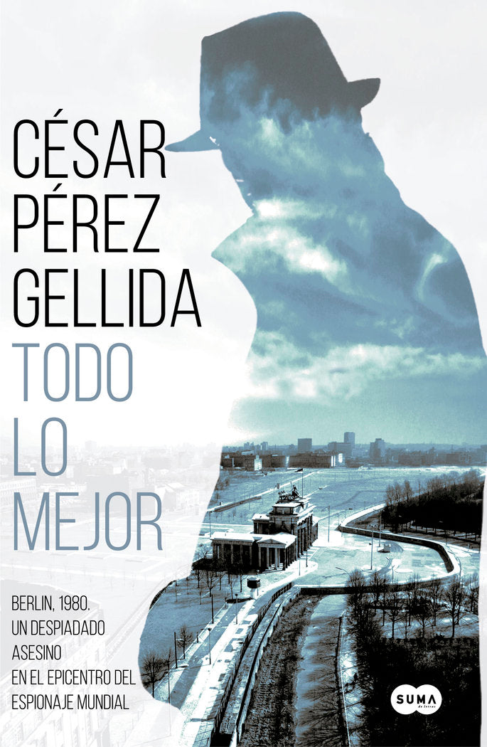 Todo lo mejor, de Pérez Gellida | portada del libro