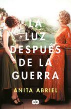 La luz después de la guerra, de Anita Abriel | portada del libro