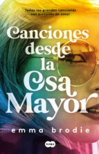 Canciones desde la Osa Mayor, de Emma Brodie | portada del libro