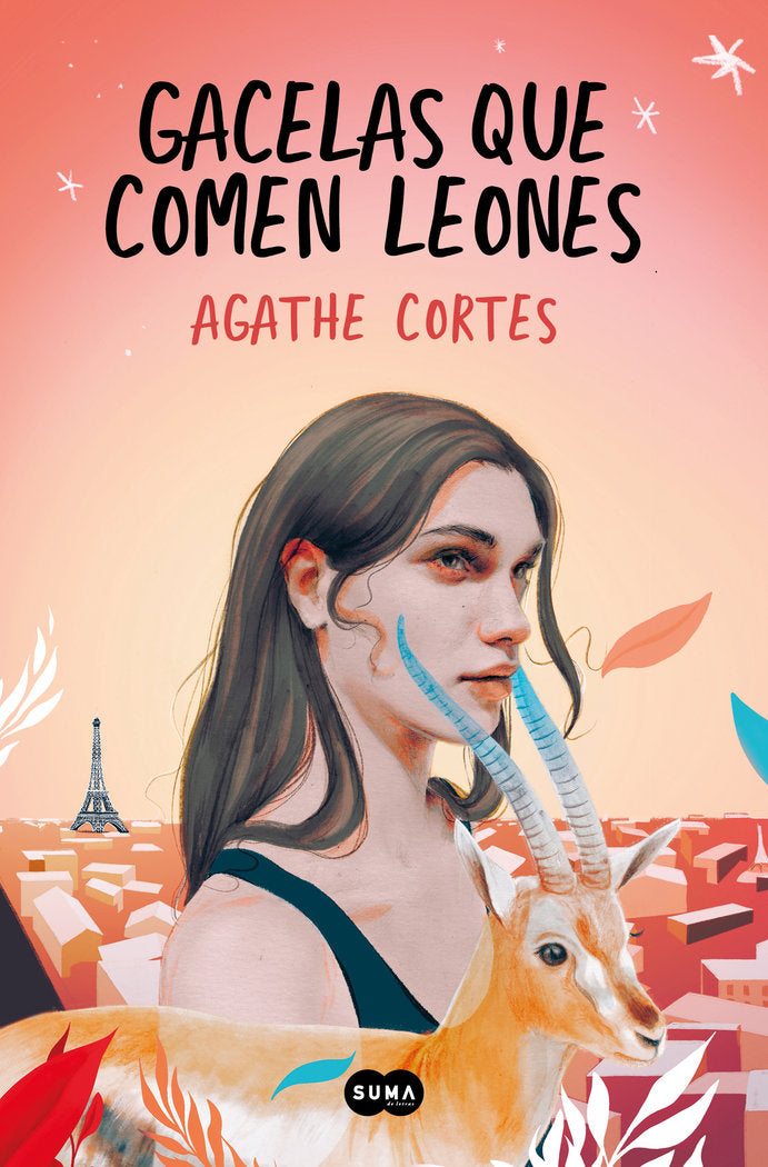 GACELAS QUE COMEN LEONES, de AGATHE CORTES | portada del libro