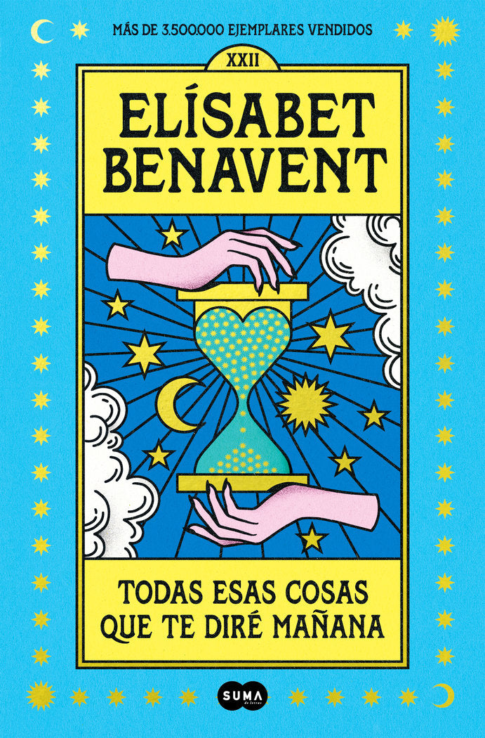 TODAS ESAS COSAS QUE TE DIRE MAÑANA, de BENAVENT, ELISABET | portada del libro
