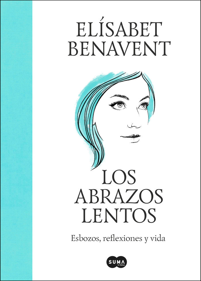 LOS ABRAZOS LENTOS, de BENAVENT, ELISABET | portada del libro