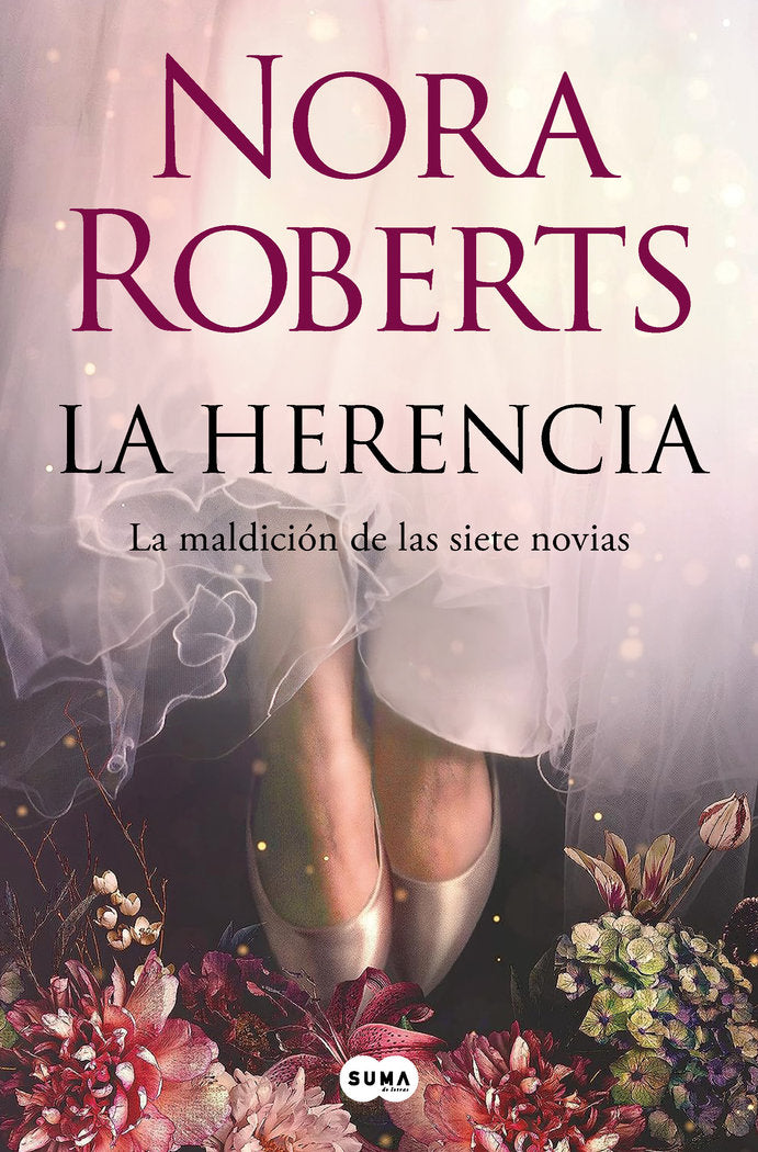 LA HERENCIA (LA MALDICION DE LAS SIETE NOVIAS 1), de ROBERTS, NORA | portada del libro