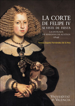 La Corte de Felipe IV se viste de fiesta, de Zapata Fernández de la Hoz,Teresa | portada del libro