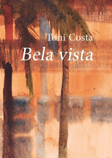 Bela Vista. Toni Costa, de Ramon Camps | portada del libro