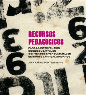 Recursos pedagógicos para la intervención socioeducativa en contextos interculturales bilingües lati, de Varios autores | por