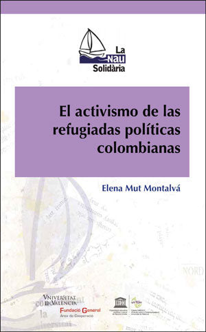 El activismo de las refugiadas políticas colombianas, de Mut Montalvà, Elena | portada del libro