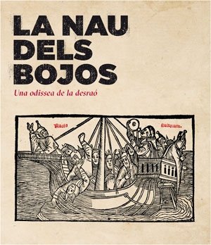 LA NAU DELS BOJOS UNA ODISSEA DE LA DESRAO., de AA.VV. | portada del libro